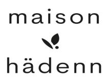 MAISON HÄDENN